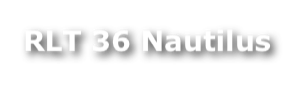 RLT 36 Nautilus 